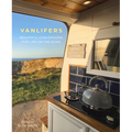 Vanlifers: Beautiful Conversions for Life on the Road - Paperback