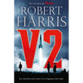V2 / V2: A Novel of World War II - Hardcover
