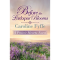 Before the Larkspur Blooms - Paperback