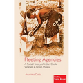 Fleeting Agencies: A Social History of Indian Coolie Women in British Malaya - Paperback