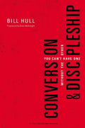 Conversion and Discipleship: You Can't Have One Without the Other - Paperback