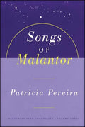 The Songs of Malantor: Intergalactic Seed Messages for the People of Planet Earth: A Manual to Aid in Understanding Matters Pertaining to Per - Paperback