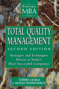 Total Quality Management: Strategies and Techniques Proven at Today's Most Successful Companies - Hardcover