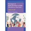 The Impact of Multiculturalism on Public Education, 50 Years Later: A Home for All? - Paperback