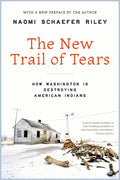 The New Trail of Tears: How Washington Is Destroying American Indians - Paperback