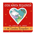 ¡Ooh, Niñita Pequeñita! (Ooo, Baby Baby!): Un Librito de Amor - Board Book
