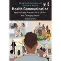 Health Communication: Research and Practice for a Diverse and Changing World - Paperback