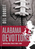 Alabama Devotions: Inspirational Stories from T-Town - Paperback
