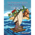 The Adventures of Kapono, the Island Boy: Lost at Sea - Paperback