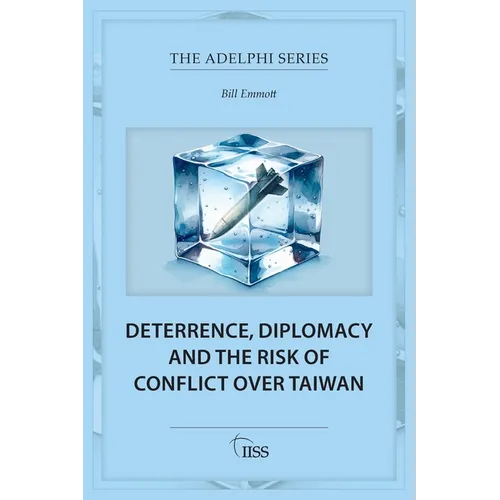 Deterrence, Diplomacy and the Risk of Conflict Over Taiwan - Paperback