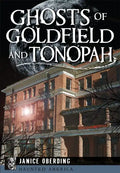 Ghosts of Goldfield and Tonopah - Paperback