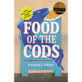 Food of the Cods: How Fish and Chips Made Britain - Hardcover