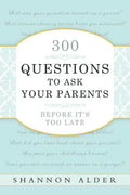 300 Questions to Ask Your Parents - Paperback