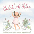Catch a Kiss - Hardcover
