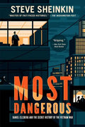 Most Dangerous: Daniel Ellsberg and the Secret History of the Vietnam War (National Book Award Finalist) - Paperback