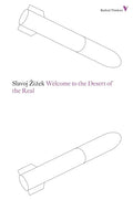Welcome to the Desert of the Real: Five Essays on September 11 and Related Dates - Paperback