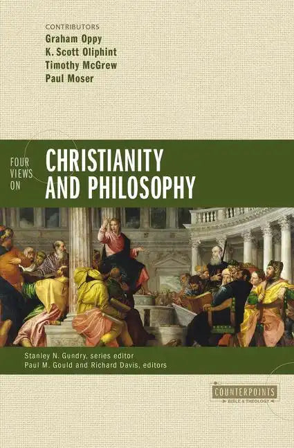 Four Views on Christianity and Philosophy - Paperback