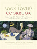 The Book Lover's Cookbook: Recipes Inspired by Celebrated Works of Literature, and the Passages That Feature Them - Paperback