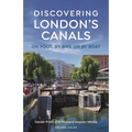 Discovering London's Canals: On Foot, by Bike or by Boat - Paperback