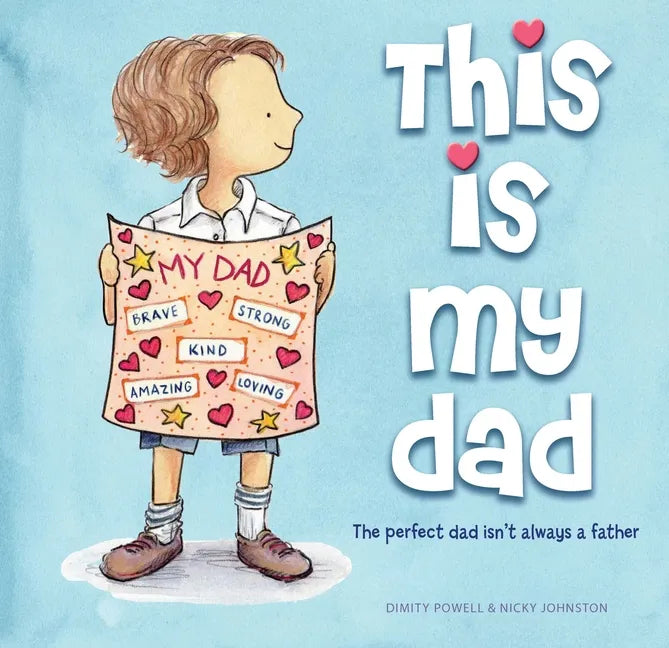 This Is My Dad: The Perfect Dad Isn't Always a Father - Hardcover
