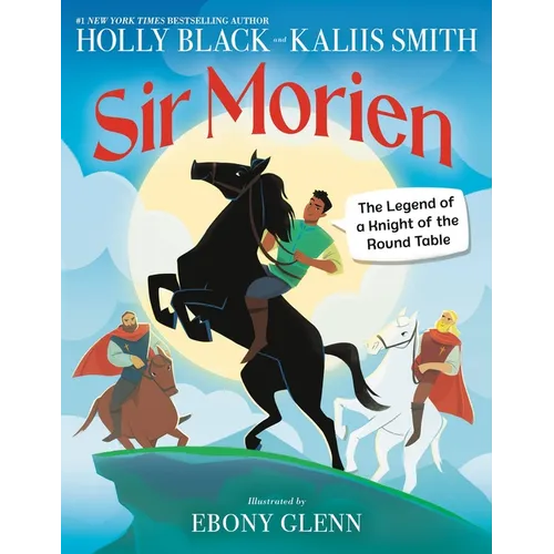 Sir Morien: The Legend of a Knight of the Round Table - Hardcover