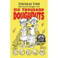 Six Thousand Doughnuts - Paperback