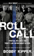 Roll Call: Spiritual Wellness for Today's Law Enforcement Officer - Paperback