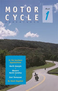 Motorcycle Adventures in the Southern Appalachians: North Georgia, Western North Carolina, East Tennessee - Paperback