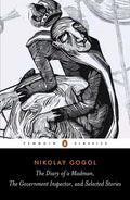 The Diary of a Madman, the Government Inspector, and Selected Stories - Paperback