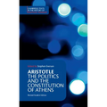 Aristotle: The Politics and the Constitution of Athens - Hardcover