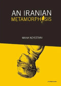 An Iranian Metamorphosis - Paperback