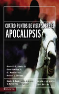 Cuatro Puntos de Vista Sobre El Apocalipsis - Paperback