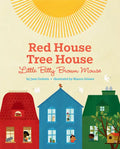 Red House, Tree House, Little Bitty Brown Mouse - Hardcover