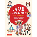 Japan in 100 Words: From Anime to Zen: Discover the Essential Elements of Japan - Hardcover