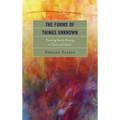 The Forms of Things Unknown: Teaching Poetry Writing to Teens and Adults - Paperback