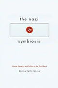 The Nazi Symbiosis: Human Genetics and Politics in the Third Reich - Paperback