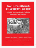 God's Paintbrush Teacher's Guide: A Guide for Jewish and Christian Educators and Parents - Paperback