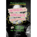 Antimanual de Lenguaje Igualitario / Anti-Manual of Inclusive Language - Paperback