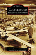 Consolidated Aircraft Corporation - Paperback