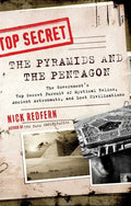 The Pyramids and the Pentagon: The Government's Top Secret Pursuit of Mystical Relics, Ancient Astronauts, and Lost Civilizations - Paperback