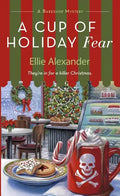 A Cup of Holiday Fear: A Bakeshop Mystery - Paperback