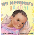 My Mommy's Hands - Hardcover