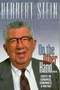 On the Other Hand: Essays on Economics, Economists, and Politics - Paperback
