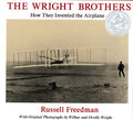 The Wright Brothers: How They Invented the Airplane - Hardcover