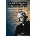 Annibale Bugnini: Reformer of the Liturgy - Hardcover