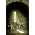 Christ's Empowering Presence: The Pursuit of God through the Ages - Paperback