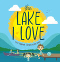 The Lake I Love - Hardcover