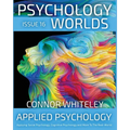 Issue 16: Applied Psychology Applying Social Psychology, Cognitive Psychology and More To The Real World - Paperback
