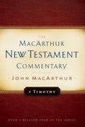 1 Timothy MacArthur New Testament Commentary: Volume 24 - Hardcover