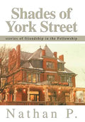 Shades of York Street: stories of friendship in the Fellowship - Hardcover